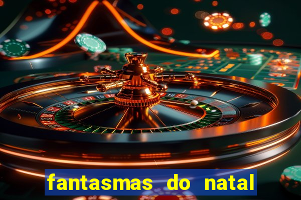 fantasmas do natal passado, presente e futuro fantasma do passado